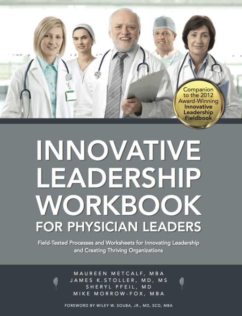 Book Cover: Innovative Leadership Workbook for Physician Leaders
